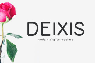 Deixis: The Modern Font That Elevates Your Campaigns