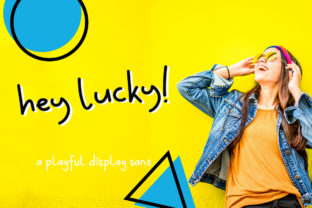 Hey Lucky: The Display Font That Elevates Your Campaigns