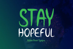 Stay Hopeful: A Brush Font for Creative Branding Projects